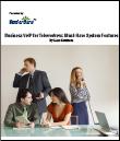Business VoIP for Teleworkers Must Have System Features
