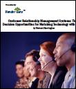 CRM Systems Three Decision Opportunities for Matching Technology with Tactics