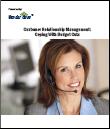 Customer Relationship Management Coping With Budget Cuts