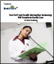 How VoIP and Health Information Technology Will Transform Health Care 1