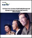 Six Ways to Use Customer Relationship Management